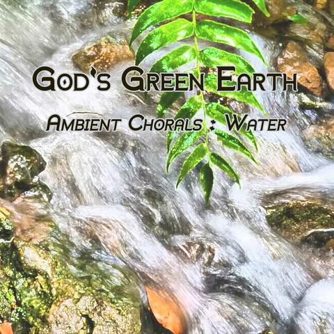 Ambient Chorals: Water