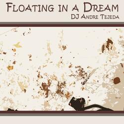 Floating in a Dream
