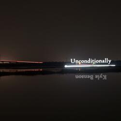 Unconditionally