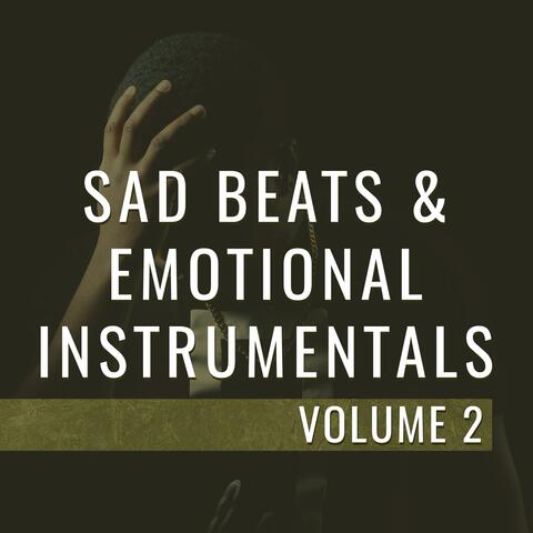 Sad Beats & Emotional Instrumentals, Vol. 2
