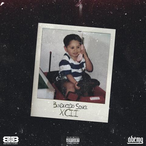 Bendecido Since Xcii