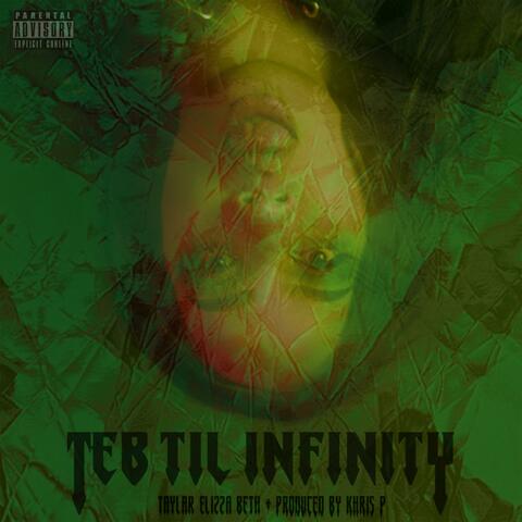 T.E.B. Til Infinity