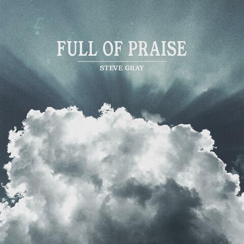 Full of Praise
