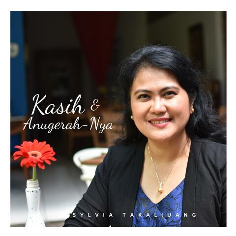 Kasih Dan Anugerah-Nya