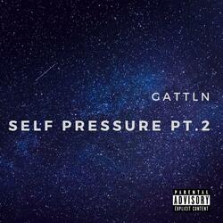 Self Pressure, Pt. 2