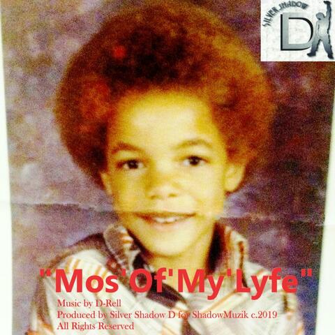 Mos'of'my'lyfe