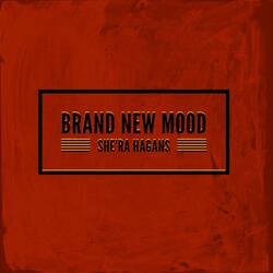 Brand New Mood
