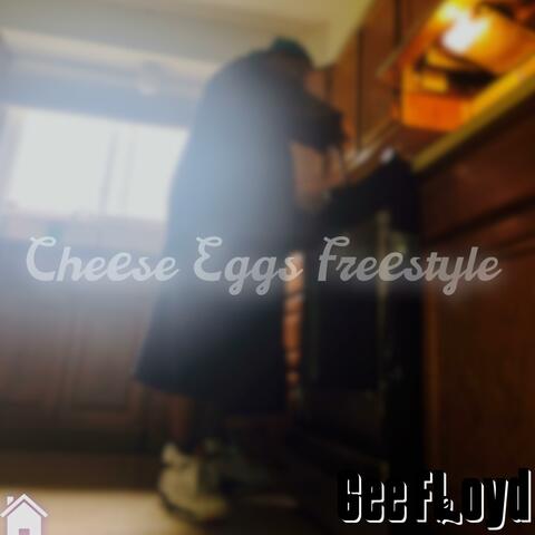 Cheese Eggs Freestyle