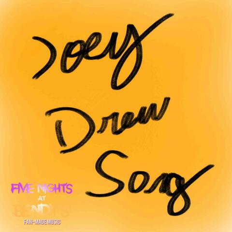Joey Drew Song