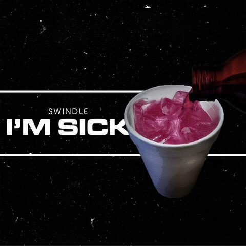 I'm Sick