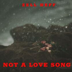Not a Love Song