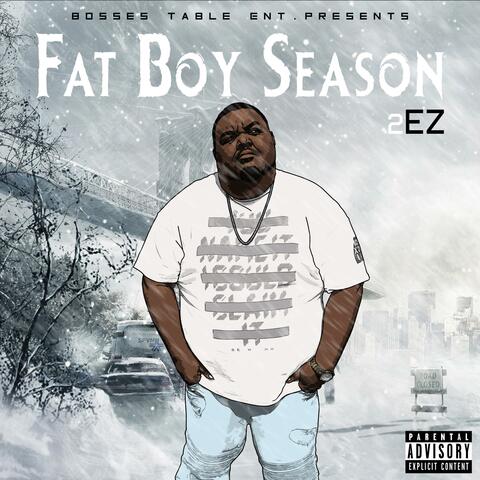 Fat Boy Season