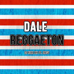 Dale Reggaeton