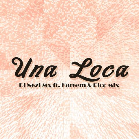 Una Loca