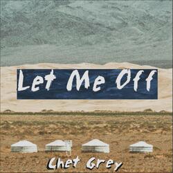 Let Me Off