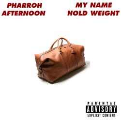 My Name Hold Weight