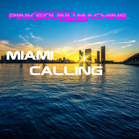Miami Calling