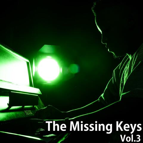 The Missing Keys, Vol. 3