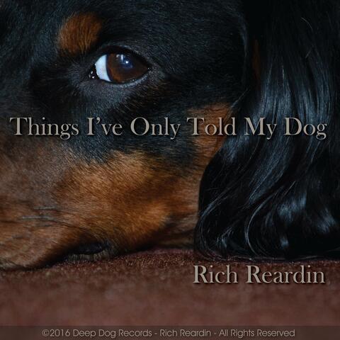 Things I've Only Told My Dog