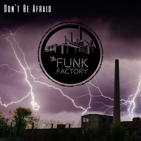 Don't Be Afraid