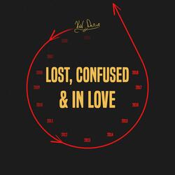Lost, Confused & in Love