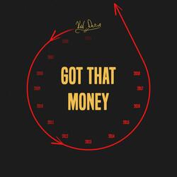 Got That Money