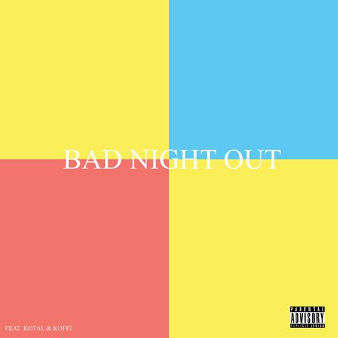 Bad Night Out