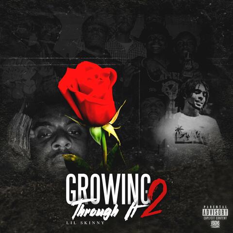 Growing Through It 2