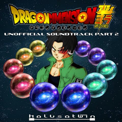 Dragon Dimension Super, Pt. 2