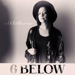 6 Below