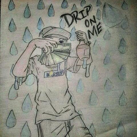 Drip on Me