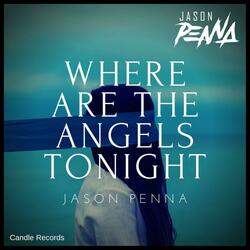 Where Are the Angels Tonight