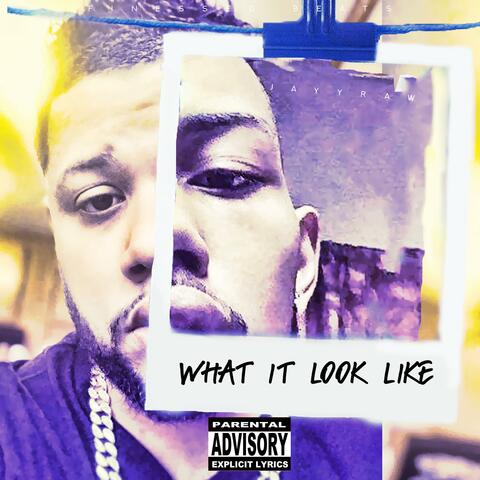 What It Look Like