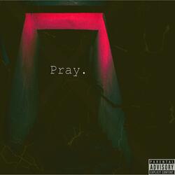Pray