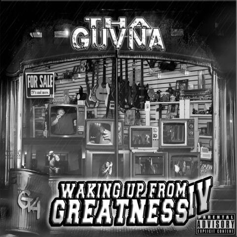 Waking Up from Greatness 4