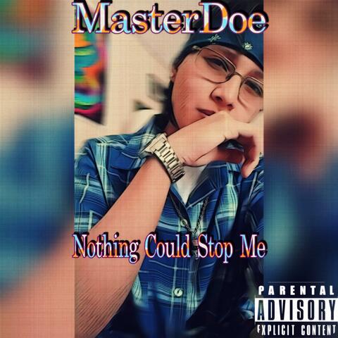 Nothing Could Stop Me