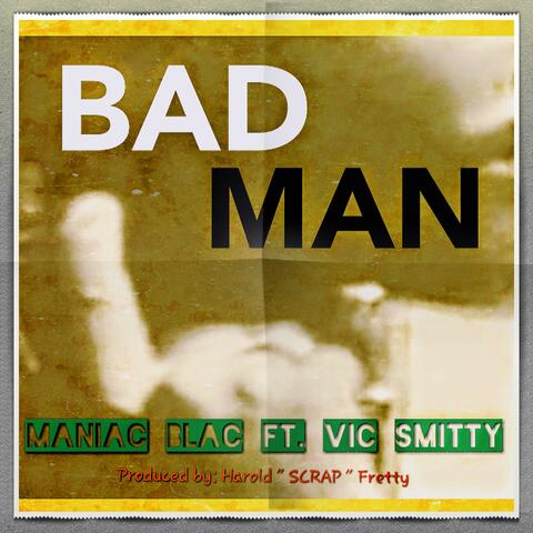 BAD MAN