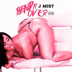 Bend It Over