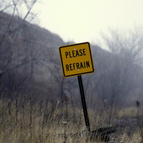 Please Refrain