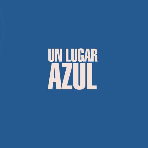 Un Lugar Azul