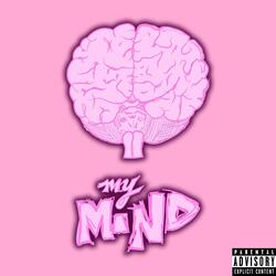 My Mind, Pt. 1