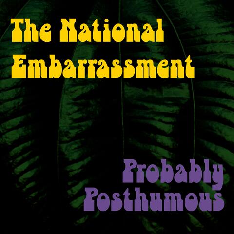 Probably Posthumous