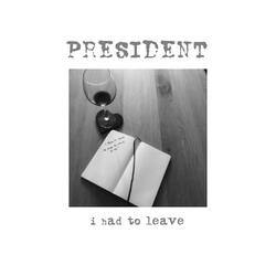 I Had to Leave