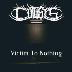 Victim to Nothing