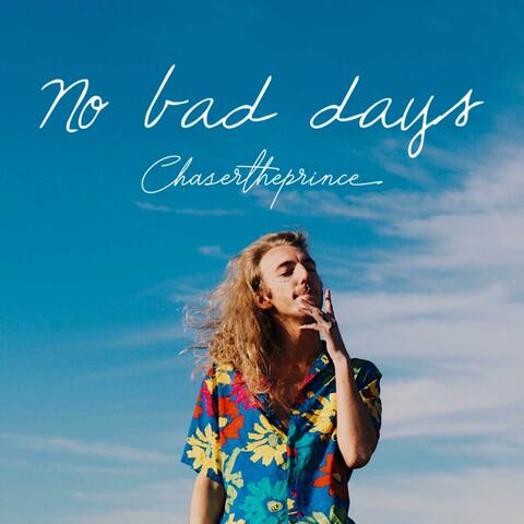 No Bad Days