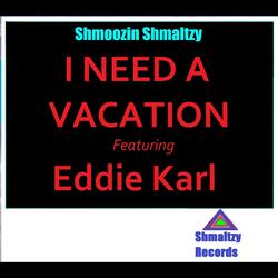 I Need a Vacation