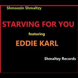 Starving for You