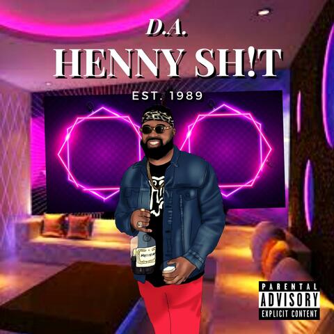 Henny Sh!t