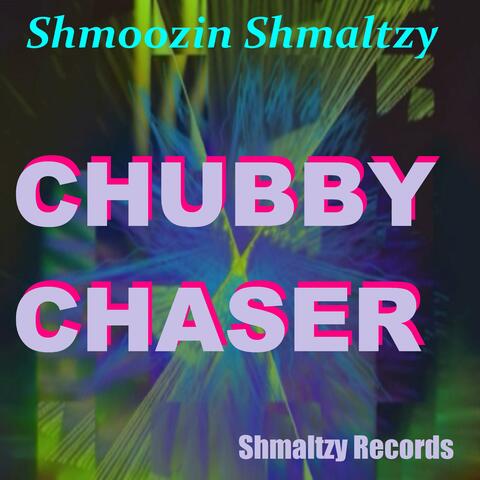 Chubby Chaser