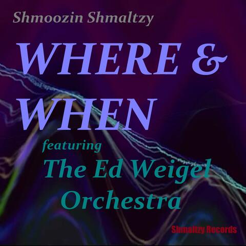 Where & When